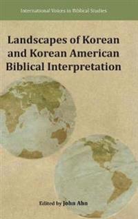 Bokomslag för "Landscapes of Korean and Korean American Biblical Interpretation"
