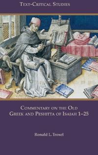 Bokomslag för "Commentary on the Old Greek and Peshitta of Isaiah 1-25"