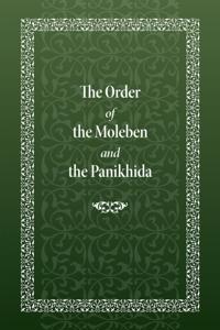 Order of the Moleben and the Panikhida