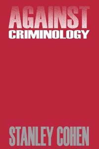 Against Criminology