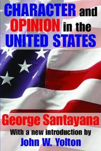 Bokomslag for "Character And Opinion In The United States"