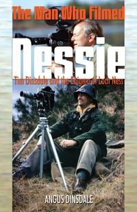 The Man Who Filmed Nessie