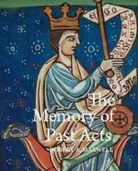 The Memory of Past Acts