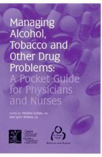 Managing Alcohol, Tobacco and Other Drug Problems
