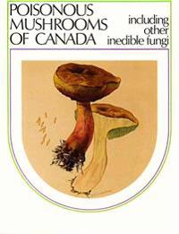 Poisonous Mushrooms of Canada