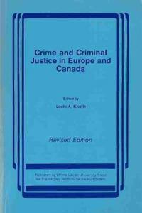 Crime and Criminal Justice in Europe and Canada