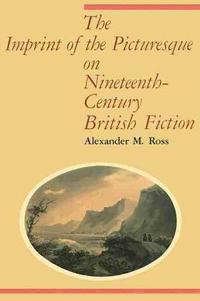 Bokomslag för "The Imprint of the Picturesque on Nineteenth-Century British Fiction"