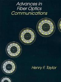 Advances in Fibre Optics Communications