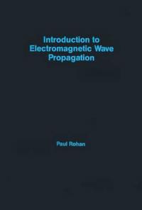 Introduction to Electromagnetic Wave Propagation