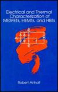 Electrical and Thermal Characterization of MESFETs, HEMTs and HBTs