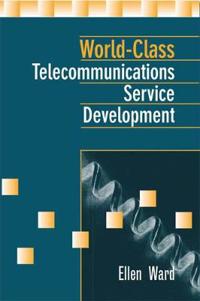World-Class Telecommunications Service Development