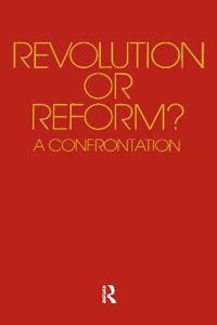 Revolution or Reform?