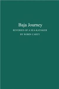 Baja Journey: Reveries of a Sea-Kayaker