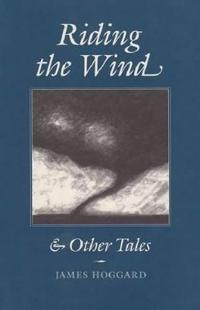 Riding the Wind and Other Tales