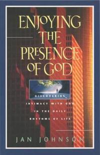 Enjoying the Presence of God