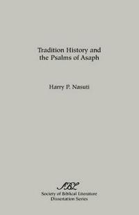 Tradition History and the Psalms of Asaph