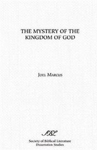 The Mystery of the Kingdom of God