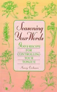 Seasoning Your Words