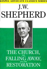 The Church, the Falling Away, and the Restoration
