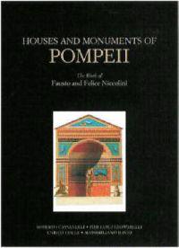 Houses and Monuments of Pompeii – The Work of Fausto and Felice Niccolini