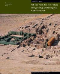 Of The Past, For the Future – Integrating Archaeology and Conservation