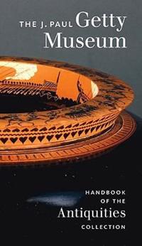 The J.Paul Getty Museum Handbook of the Antiquities Collection – Revised Edition