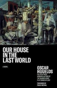 Our House in the Last World