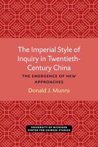 The Imperial Style of Inquiry in Twentieth-Century China