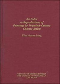 An Index to Reproductions of Paintings by Twentieth-Century Chinese Artists