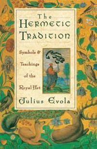 Hermetic tradition - symbols and teachings of the royal art