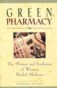 Green pharmacy - the history and evolution of western herbal medicine