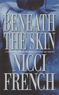 Beneath the Skin