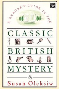 A Reader's Guide to the Classic British Mystery