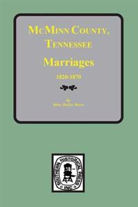 McMinn County, Tennessee Marriages 1820-1870