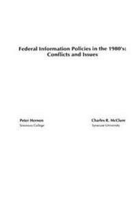 Federal Information Policies in the 1980's