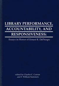 Library Performance, Accountability and Responsiveness
