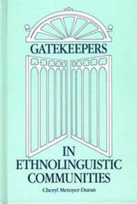 Gatekeepers in Ethnoloinguistic Communities