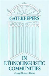 Gatekeepers in Ethnoloinguistic Communities