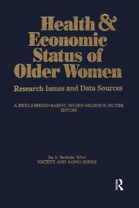 Bokomslag för "Health and Economic Status of Older Women"