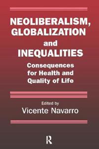 Neoliberalism, Globalization, and Inequalities