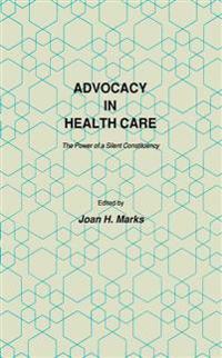 Advocacy in Health Care