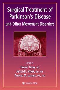 Surgical Treatment of Parkinson’s Disease and Other Movement Disorders