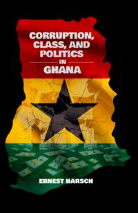 Bokomslag för "Corruption, Class, and Politics in Ghana"