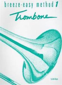 Kinyon, J: Breeze-Easy Method for Trombone or Baritone, Bk 1