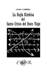 La Regla Kimbisa del Santo Cristo del Buen Viaje