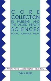 Core Collection in Nursing and the Allied Health Sciences