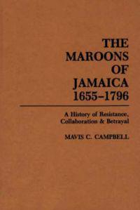 The Maroons of Jamaica