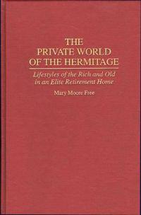The Private World of The Hermitage