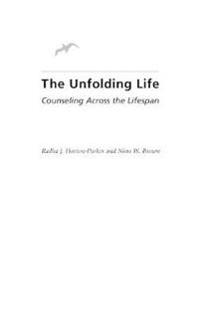 The Unfolding Life