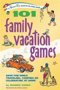 Bokomslag för "101 Family Vacation Games"